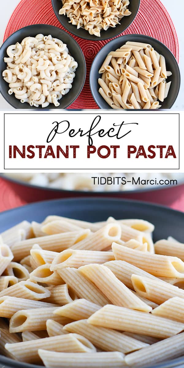 Instant Pot Pasta (The Perfect Formula) TIDBITS Marci
