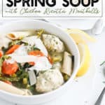 Instant Pot Spring Soup with Chicken Ricotta Meatballs in a white bowl