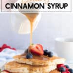 Instant Pot Cinnamon syrup being poured over pancakes