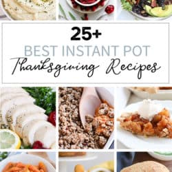 25+ Best Instant Pot Thanksgiving Recipes