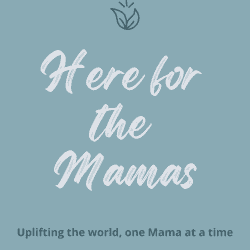 Here For the Mamas